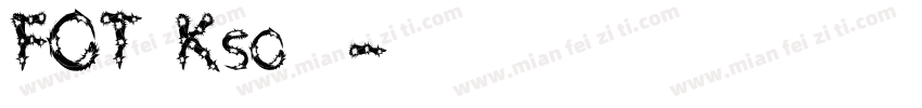FOT Kso寿鹤字体转换